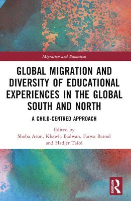 Global Migration and Diversity of Educational Experiences in the Global South and North 1