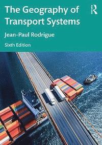 bokomslag The Geography of Transport Systems