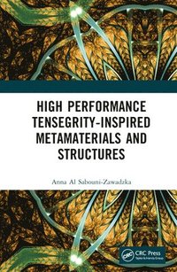 bokomslag High Performance Tensegrity-Inspired Metamaterials and Structures