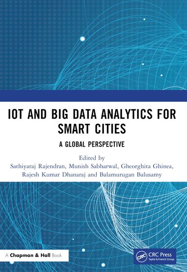 Sathiyaraj Rajendran, Munish Sabharwal, Gheorghita Ghinea, Rajesh Kumar Dhanaraj, Balamurugan Balusamy - IoT and Big Data Analytics for Smart Cities, Häftad