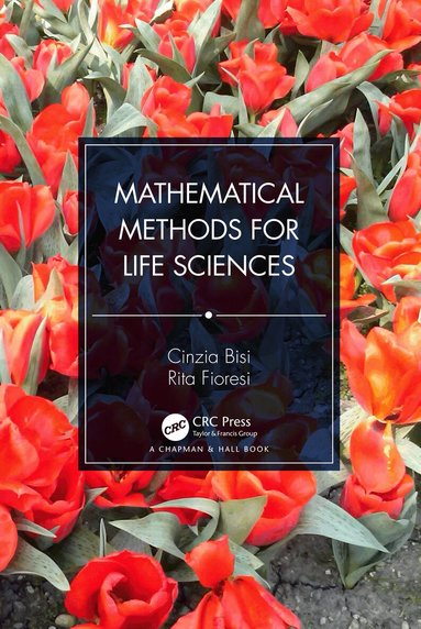 Cinzia Bisi, Rita Fioresi - Mathematical Methods for Life Sciences, Häftad