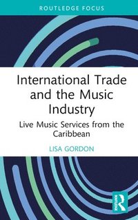 bokomslag International Trade and the Music Industry