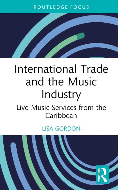 bokomslag International Trade and the Music Industry