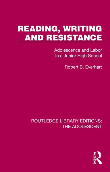 Robert B. Everhart - Reading, Writing and Resistance, Häftad