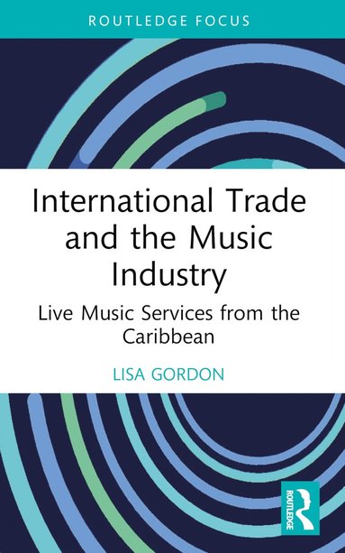 bokomslag International Trade and the Music Industry