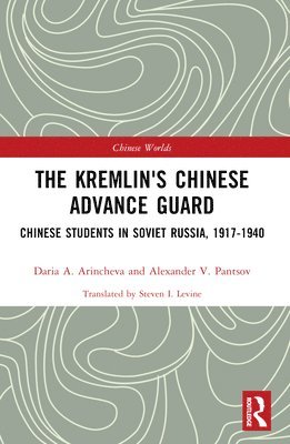 The Kremlin's Chinese Advance Guard 1