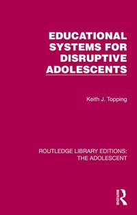 bokomslag Educational Systems for Disruptive Adolescents