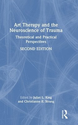 Art Therapy and the Neuroscience of Trauma 1