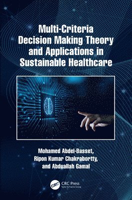 bokomslag Multi-Criteria Decision Making Theory and Applications in Sustainable Healthcare