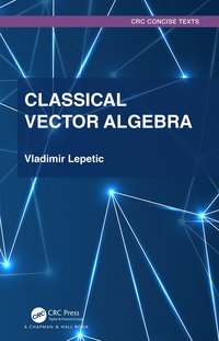 bokomslag Classical Vector Algebra