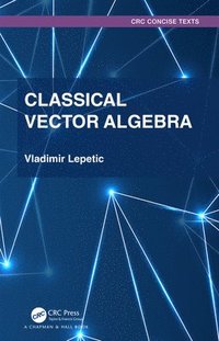 bokomslag Classical Vector Algebra