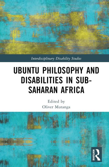 bokomslag Ubuntu Philosophy and Disabilities in Sub-Saharan Africa