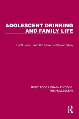 Adolescent Drinking and Family Life 1