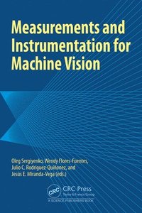 bokomslag Measurements and Instrumentation for Machine Vision