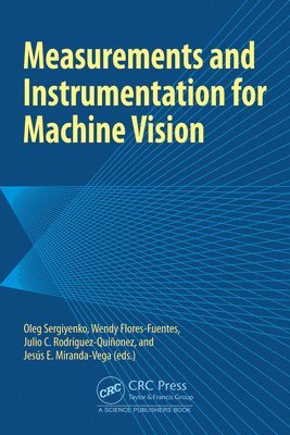 Measurements and Instrumentation for Machine Vision 1