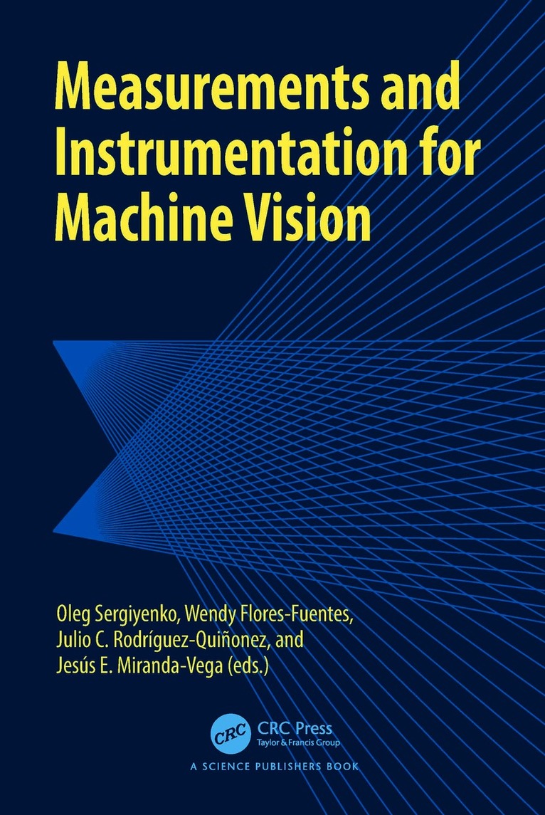 Measurements and Instrumentation for Machine Vision