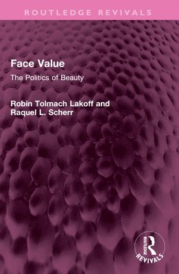 Robin Lakoff, Raquel Scherr - Face Value, Häftad