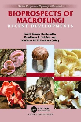 Sunil Kumar Deshmukh, Kandikere Ramaiah Sridhar, Hesham Ali El Enshasy, India) Deshmukh, Sunil Kumar (GreenVention Biotech Private Limited - Bioprospects of Macrofungi, Häftad