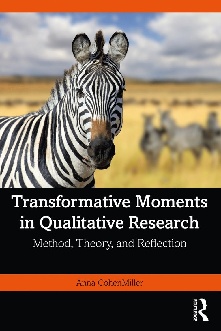 Transformative Moments in Qualitative Research 1