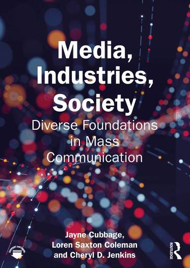 Jayne Cubbage, Loren Saxton Coleman, Cheryl D. Jenkins - Media, Industries, Society, Häftad
