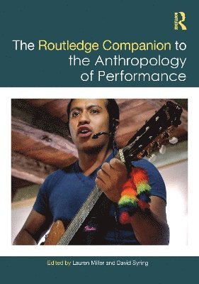 bokomslag Routledge Companion to the Anthropology of Performance