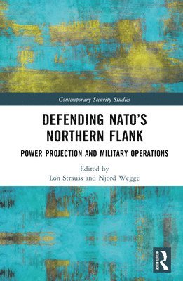 bokomslag Defending NATOs Northern Flank