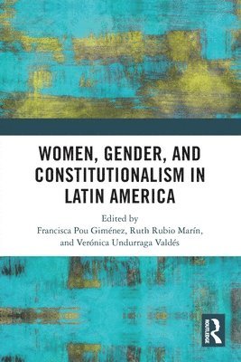 Women, Gender, and Constitutionalism in Latin America