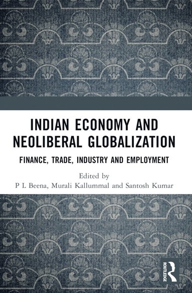 bokomslag Indian Economy and Neoliberal Globalization