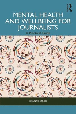 Mental Health and Wellbeing for Journalists 1