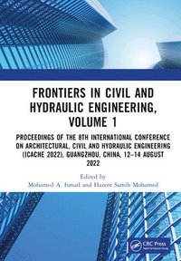 bokomslag Frontiers in Civil and Hydraulic Engineering, Volume 1