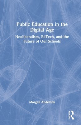 Public Education in the Digital Age 1