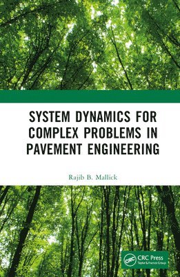 bokomslag System Dynamics for Complex Problems in Pavement Engineering