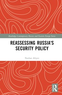 bokomslag Reassessing Russia's Security Policy