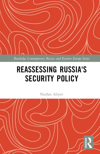 bokomslag Reassessing Russia's Security Policy