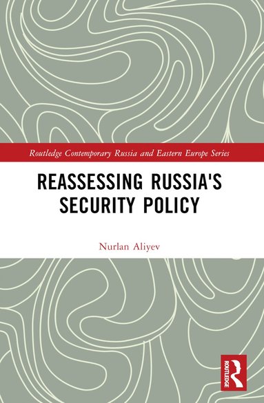 bokomslag Reassessing Russia's Security Policy