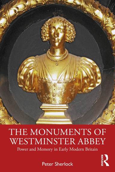 Peter Sherlock - Monuments of Westminster Abbey, Häftad