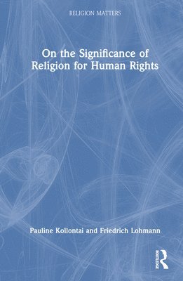 bokomslag On the Significance of Religion for Human Rights