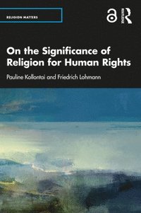 bokomslag On the Significance of Religion for Human Rights