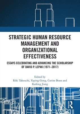 Riki Takeuchi, Yaping Gong, Corine Boon, Kaifeng Jiang, USA) Takeuchi, Riki (UT Dallas, Hong Kong) Gong, Yaping (HKUST, Netherlands) Boon, Corine (UvA, USA) Jiang, Kaifeng (The Ohio State University - Strategic Human Resource Management and Organizational Effectiveness, Häftad