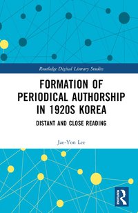 bokomslag Formation of Periodical Authorship in 1920s Korea