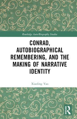 bokomslag Conrad, Autobiographical Remembering, and the Making of Narrative Identity