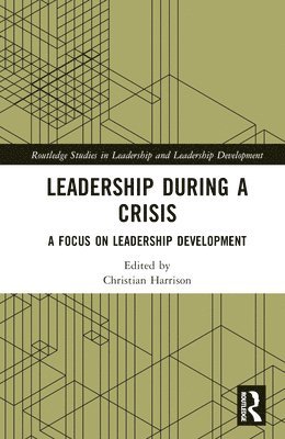 Leadership During a Crisis 1