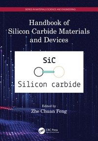 bokomslag Handbook of Silicon Carbide Materials and Devices