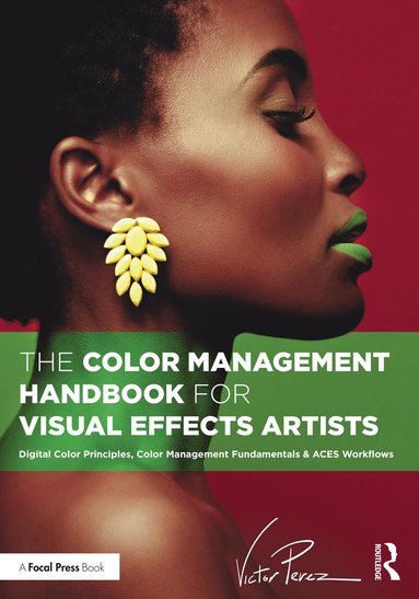 bokomslag Color Management Handbook for Visual Effects Artists