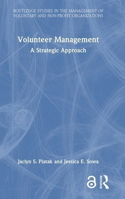 Jaclyn S. Piatak, Jessica E. Sowa - Volunteer Management, Inbunden