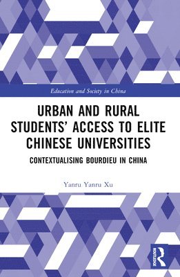 bokomslag Urban and Rural Students Access to Elite Chinese Universities