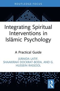 bokomslag Integrating Spiritual Interventions in Islamic Psychology
