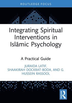 Integrating Spiritual Interventions in Islamic Psychology