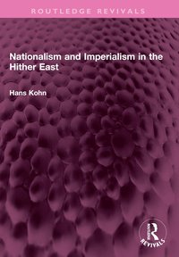 bokomslag Nationalism and Imperialism in the Hither East