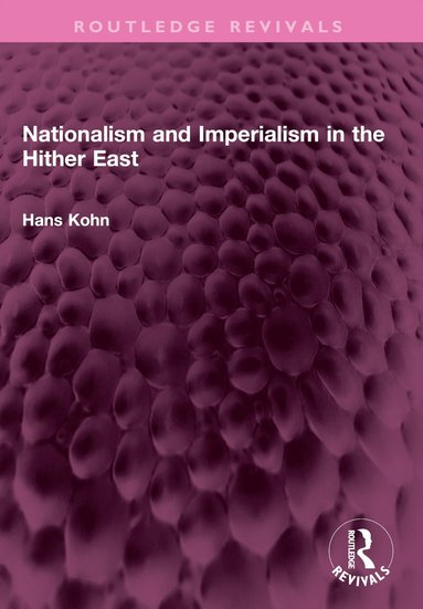 bokomslag Nationalism and Imperialism in the Hither East